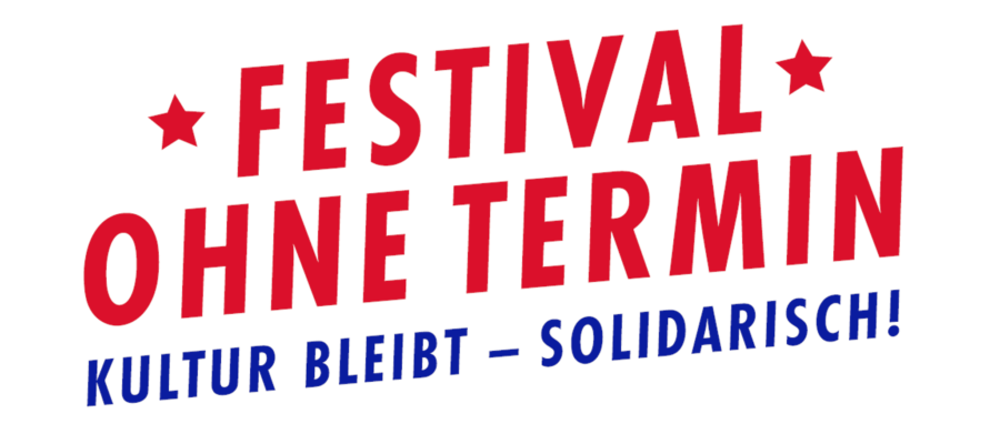 Festival ohne Termin, Logo, Kultur bleibt solidarisch, Kultur, Konzert, Musik, Bühne, Veranstaltung, wir gegen Corona, Gastronomie, Künstler, Künstlerinnen, KUFA, Kulturfabrik Löseke, Aaron Pohl, Carlos Frank